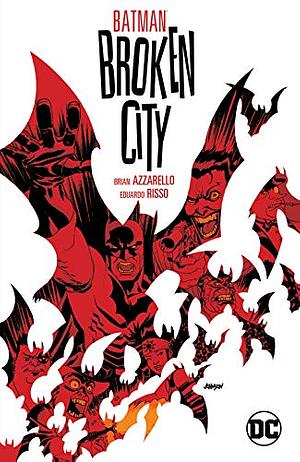 Batman: Broken City by Brian Azzarello