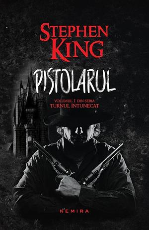 Pistolarul by Stephen King