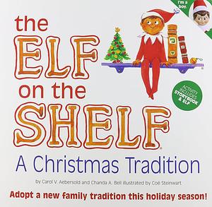 The Elf on the Shelf: A Christmas Tradition by Carol V. Aebersold