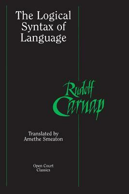 The Logical Syntax of Language by Rudolf Carnap
