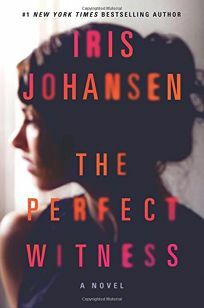 The Perfect Witness by Iris Johansen
