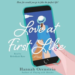Love at First Like by Hannah Orenstein