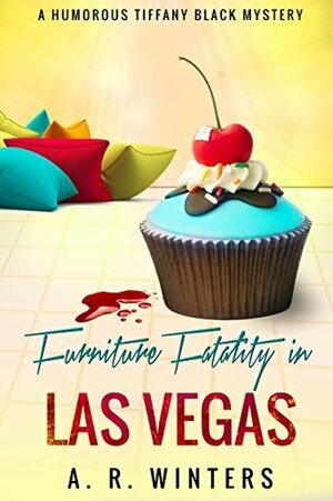 Furniture Fatality in Las Vegas by A.R. Winters