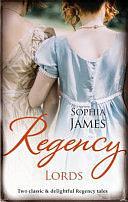 Regency Lords/One Illicit Night/Marriage Made in Shame by Sophia James