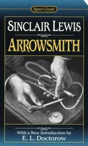 Arrowsmith by Sinclair Lewis, E.L. Doctorow
