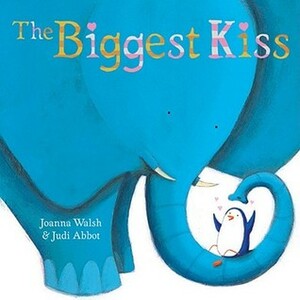 The Biggest Kiss by J.M. Walsh, Giuditta Gaviraghi, Judi Abbot