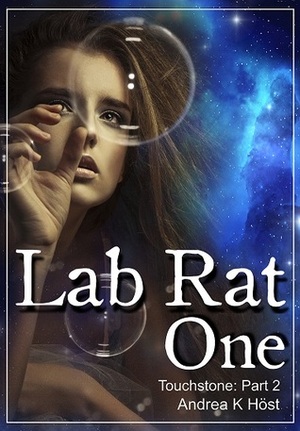 Lab Rat One by Andrea K. Höst