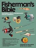 Fisherman's Bible: The World's Most Comprehensive Angling Reference by Graham Moore