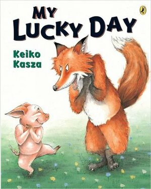 My Lucky Day by Keiko Kasza