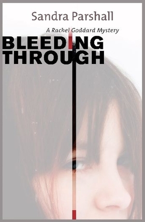 Bleeding Through by Sandra Parshall