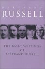 The Basic Writings of Bertrand Russell: 1903-1959 by Bertrand Russell, Lester E. Denonn, Robert E. Egner