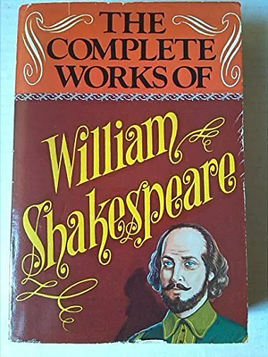 The Complete Works of William Shakespeare, with a Life of the Poet by Charles Symmons, D.d., a Glossary and Fifty Embellishments. Complete in One Volume by William Shakespeare