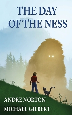 The Day of the Ness by Andre Norton, Michael Gilbert