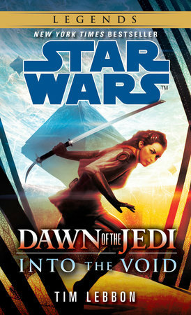Dawn of the Jedi: Into the Void by Tim Lebbon