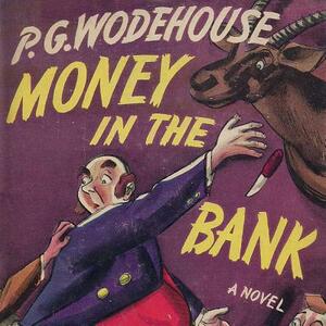 Money in the Bank by P.G. Wodehouse