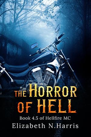 The Horror of Hell by Elizabeth N. Harris, Elizabeth N. Harris