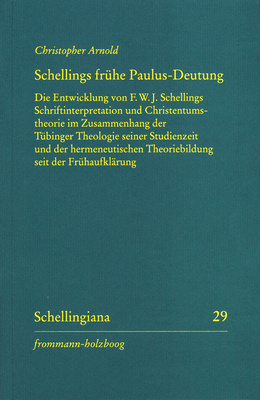 Schellings Fruhe Paulus-Deutung by Christopher Arnold