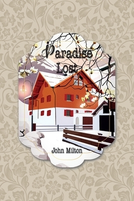 Paradise Lost by John Milton