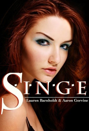 Singe by Lauren Barnholdt, Aaron Gorvine