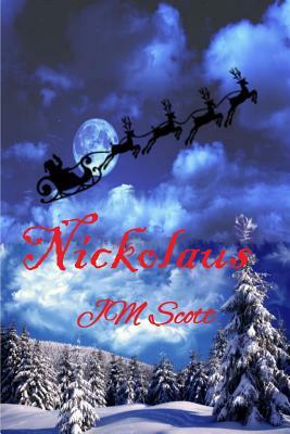 Nickolaus by Jm Scott