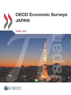 OECD Economic Surveys: Japan 2017 by Oecd