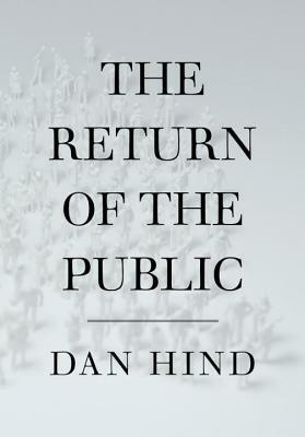 The Return of the Public by Dan Hind