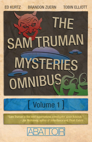 The Sam Truman Mysteries Omnibus Volume 1 by Brandon Zuern, Ed Kurtz, Tobin Elliott