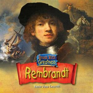 Rembrandt by Amie Jane Leavitt