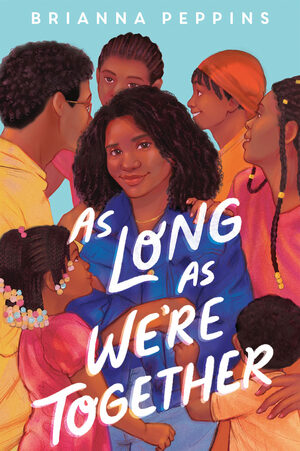 As Long As We're Together by Brianna Peppins