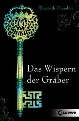 Das Wispern der Gräber by Elizabeth Chandler