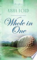 Whole in One by Aisha Ford