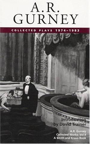Collected Works, Volume 2 by Albert Ramsdell Gurney