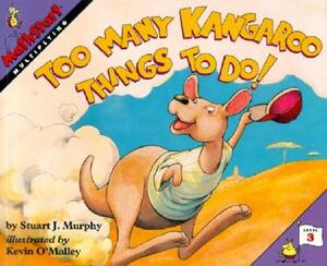 Too Many Kangaroo Things to Do! by Stuart J. Murphy