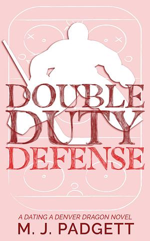 Double Duty Defense by M.J. Padgett
