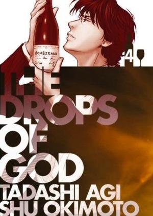The Drops of God 4 by Tadashi Agi, Shu Okimoto