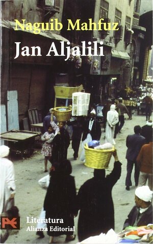 Jan Aljalili by Naguib Mahfouz, Naguib Mahfouz