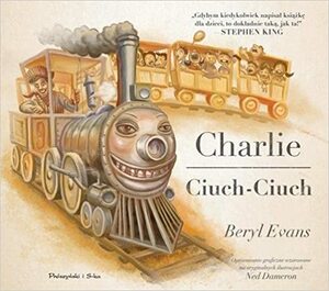 Charlie Ciuch-Ciuch by Beryl Evans, Stephen King