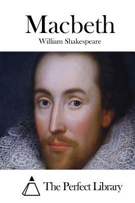 Macbeth by William Shakespeare