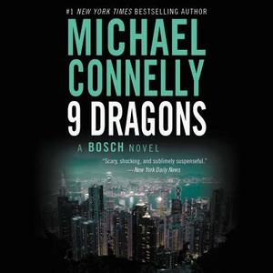 Nine Dragons by Michael Connelly