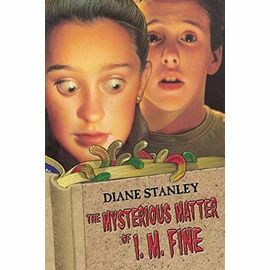 The Mysterious Matter of I.M. Fine by Diane Stanley