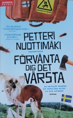 Förvänta dig det värsta by Petteri Nuottimäki