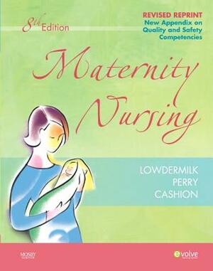 Maternity Nursing by Mary Catherine Cashion, Deitra Leonard Lowdermilk, Shannon E. Perry