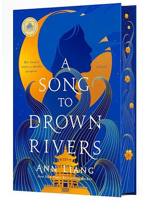 A Song to Drown Rivers: Deluxe Edition by Ann Liang