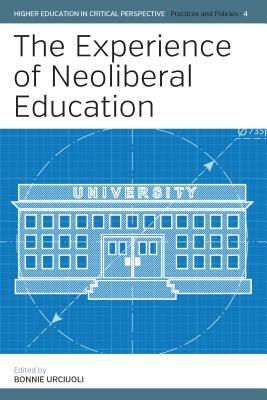 The Experience of Neoliberal Education by 