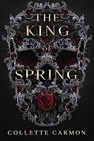 The King of Spring by Collette Carmon