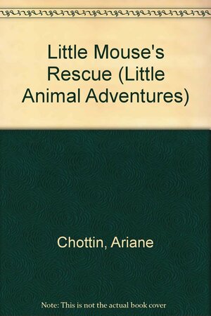 Little Mouse's Rescue by Patricia Jensen