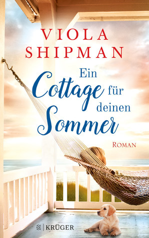 Ein Cottage für deinen Sommer by Viola Shipman