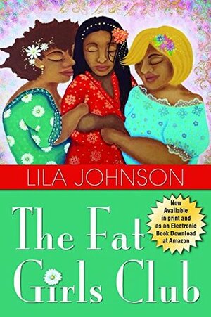 The Fat Girls Club by Lila Johnson