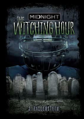 The Witching Hour by J. Fallenstein