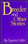 Breeder and Other Stories by Eugenia Collier